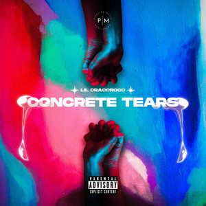 Concrete Tears (Explicit)