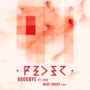 Goodbye (feat. Lyse) (Mont Rouge Remix)