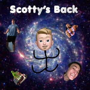 Scotty's Back (Explicit)