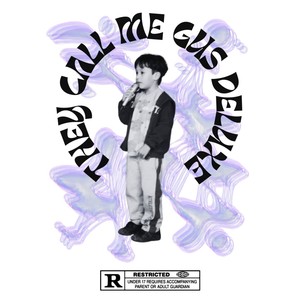 THEY CALL ME GUS DELUXE (Explicit)