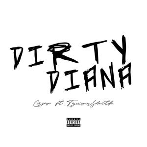 Dirty Diana (feat. Tyxonsmith) (Explicit)
