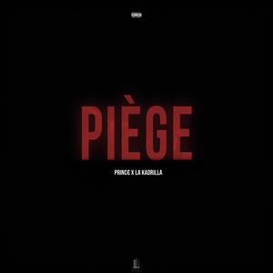 PIÈGE (Explicit)