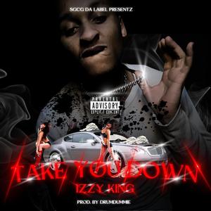 Take You Down Remake (Explicit)