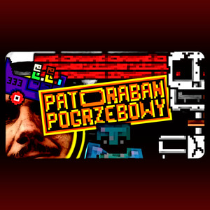 PATORABAN POGRZEBOWY (Explicit)
