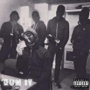 Run It (feat. OG5) (Explicit)