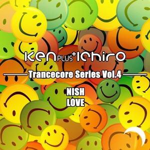 LOVE (Ken Plus Ichiro Trancecore Mix)