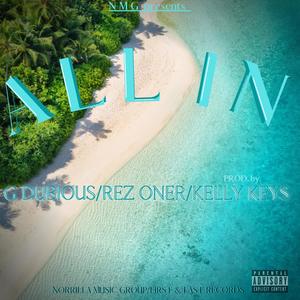 All In (feat. G dubious & Rez Oner) (Explicit)