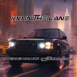100 In The Lane (feat. Stunna Gang) (Explicit)