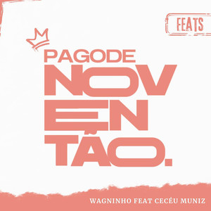 Pagode Noventão (Feats) : Você Faz Falta