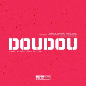 Doudou(feat. Mii Guel & Jason Montana)