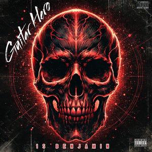 Guitar Hero (feat. El Benjamin) (Explicit)