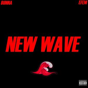 New Wave (feat. Effem) (Explicit)