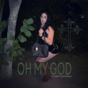 OMG (feat. Larz & LunaLemon) (Explicit)