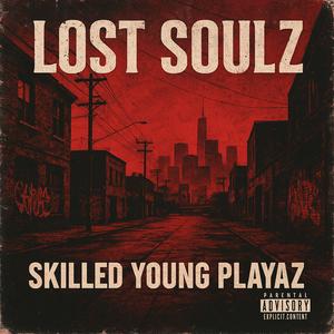 Skilled Young Playaz (Explicit)