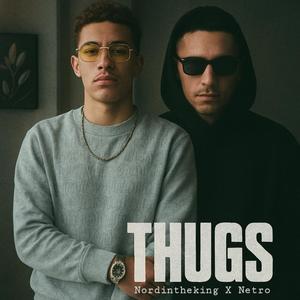 THUGS (feat. Nordintheking) (Explicit)