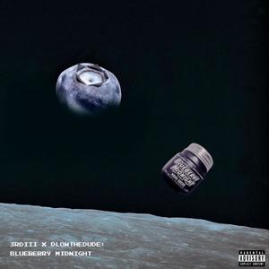 Blueberry Midnight (feat. DLOWTHEDUDE) [Explicit]