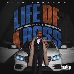 Life Of A Boss (Explicit)