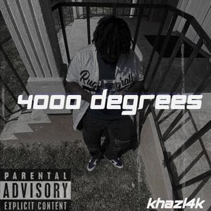 4000 Degrees (Explicit)