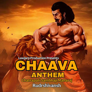 Chaava Anthem | Chatrapati Sambhaji Maharaj