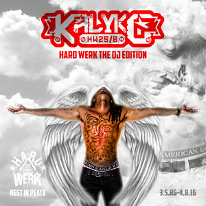 Kalyko - Hard Werk The DJ Edition