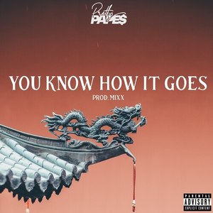 You Know How It Goes (Explicit)