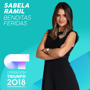 Benditas Feridas (Operación Triunfo 2018)