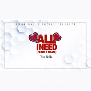 ALL I NEED PEACE / AMANI)