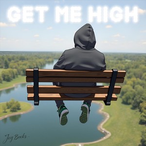 Get Me High