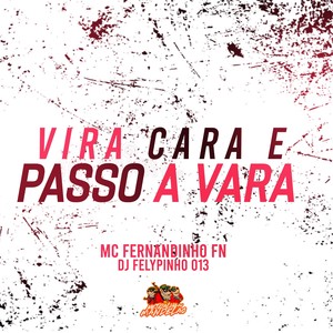 Vira a cara e passo a vara (Explicit)