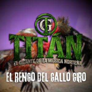 El Rengo Del Gallo Giro