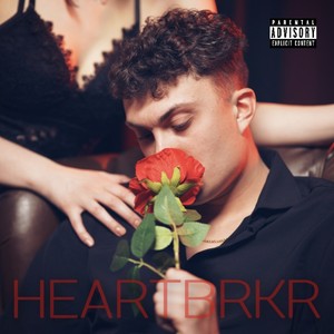 HEARTBRKR (Explicit)