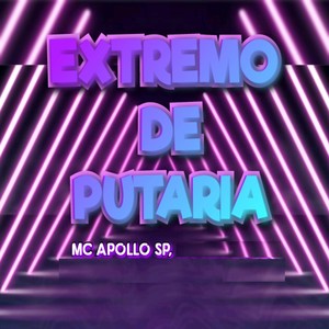 Extremo de Putaria (Explicit)