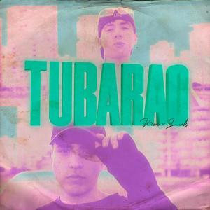 Tubarao (feat. Luk-s) (Explicit)