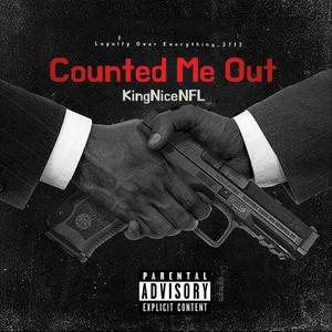 Counted Me Out (Explicit)