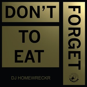 Don't Forget to Eat - EP