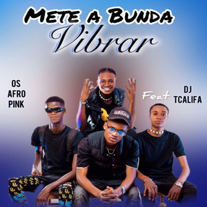 Mete a Bunda a Vibrar