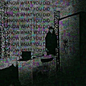 know what you did (Explicit)