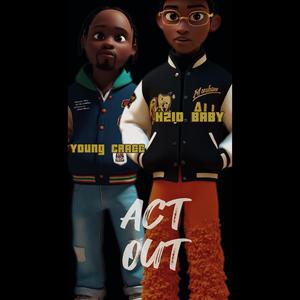 Act Out (feat. Young Cracc) (Explicit)
