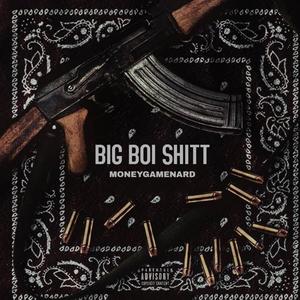 BIG BOI SHITT (Explicit)