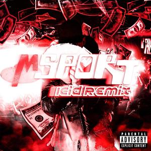 MSPORT (1CID REMIX) (feat. mqxris) [Explicit]