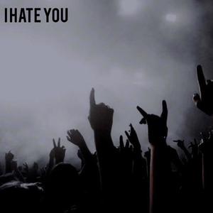 I Hate You (feat. Csteezy) [Explicit]