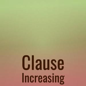 Clause Increasing