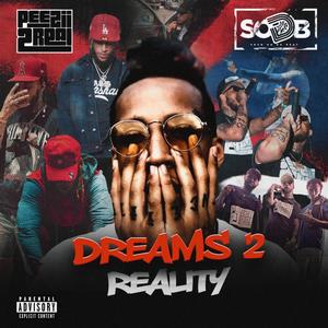 Dreams 2 Reality (Explicit)