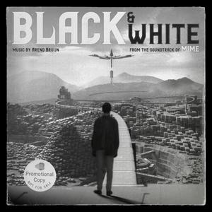 Black and White (From "MIME") [Explicit]