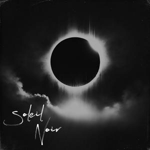 Soleil Noir (Explicit)
