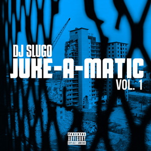 Juke-A-Matic Vol. 1 (Explicit)