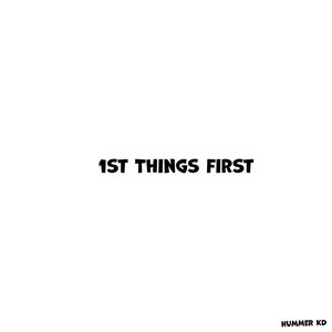 1st Things First (Explicit)