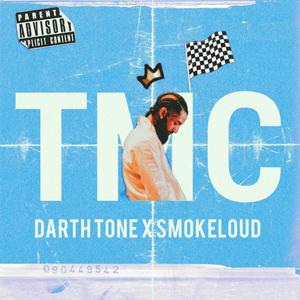 TMC (feat. Smoke Loud) (Explicit)