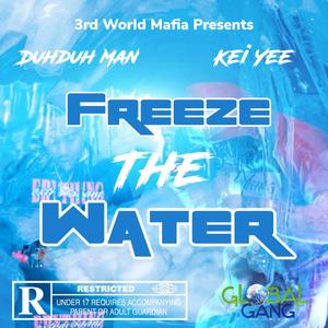 Freeze The Water(feat. Kei Yee) (Explicit)
