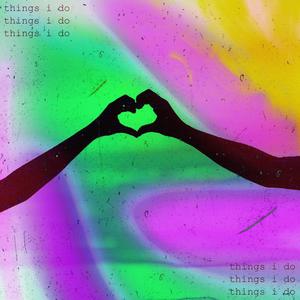 Things I Do